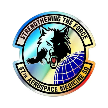 87th Aerospace Medicine Squadron (U.S. Air Force) Holographic STICKER Die-Cut Vinyl Decal 3 Inch Holographic - The Sticker Space