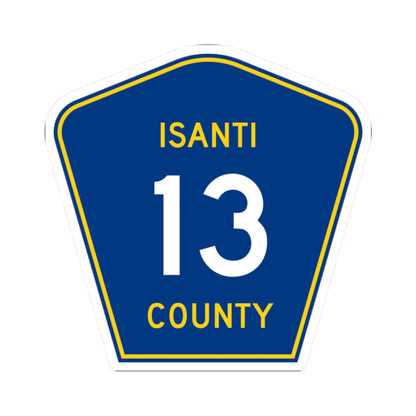 Isanti County 13 MN (Minnesota) (Road Sign) STICKER Vinyl Kiss-Cut Decal