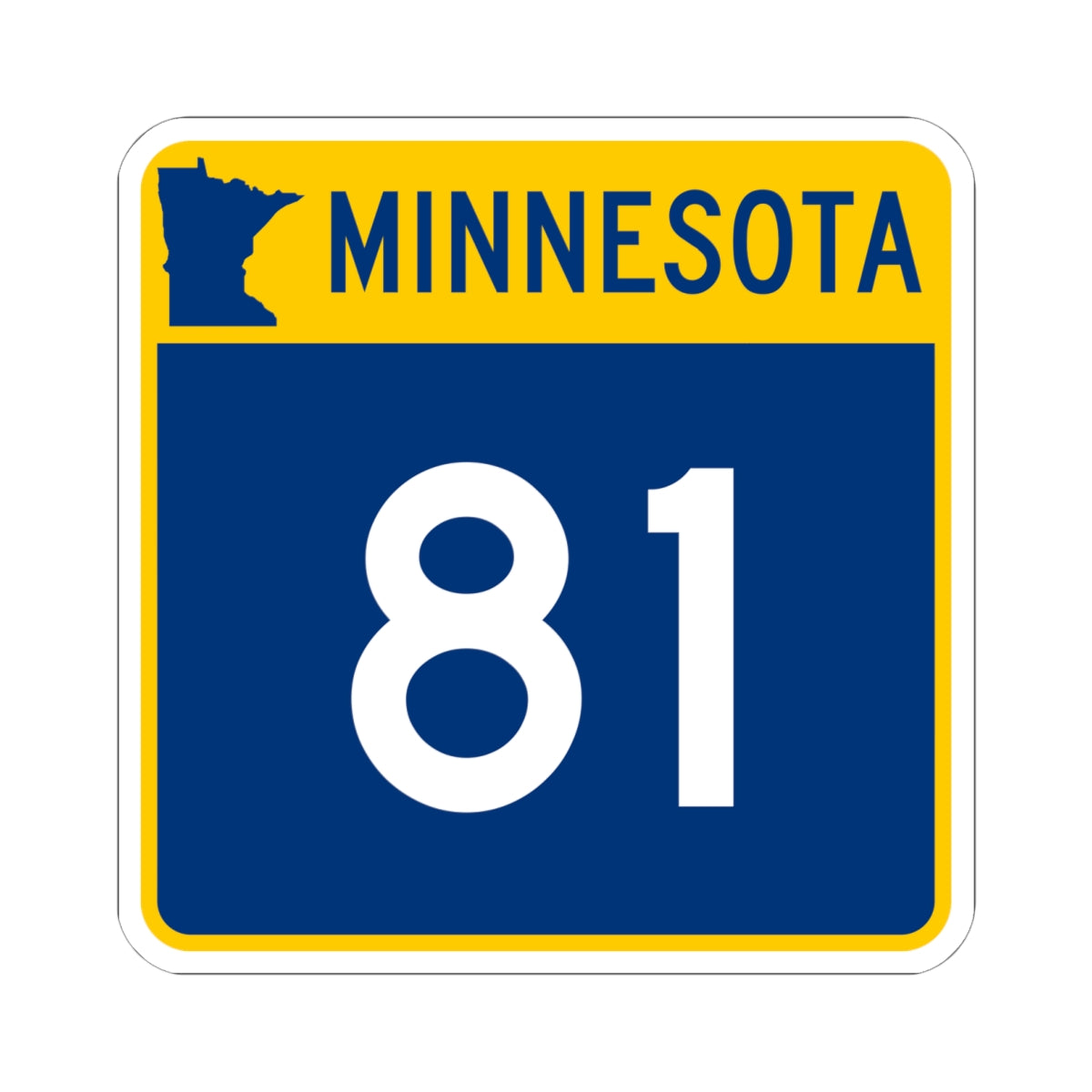 MN-81 (Minnesota) (Road Sign) STICKER Vinyl Kiss-Cut Decal