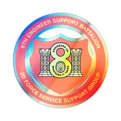 8th Engineer Support Battalion 2nd Force Service Support Group (USMC) Holographic STICKER Die-Cut Vinyl Decal 2 Inch Holographic - The Sticker Space