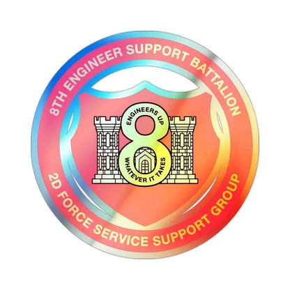 8th Engineer Support Battalion 2nd Force Service Support Group (USMC) Holographic STICKER Die-Cut Vinyl Decal 2 Inch Holographic - The Sticker Space