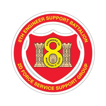 8th Engineer Support Battalion 2nd Force Service Support Group (USMC) STICKER Vinyl Kiss-Cut Decal 6 Inch White - The Sticker Space