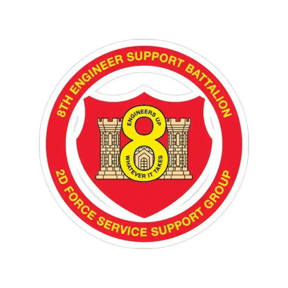 8th Engineer Support Battalion 2nd Force Service Support Group (USMC) Transparent STICKER Die-Cut Vinyl Decal 2 Inch - The Sticker Space