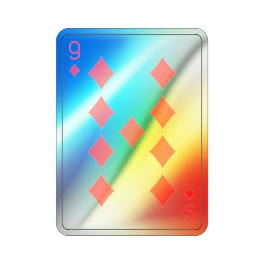 9 of Diamonds Playing Card Holographic STICKER Die-Cut Vinyl Decal-6 Inch-The Sticker Space
