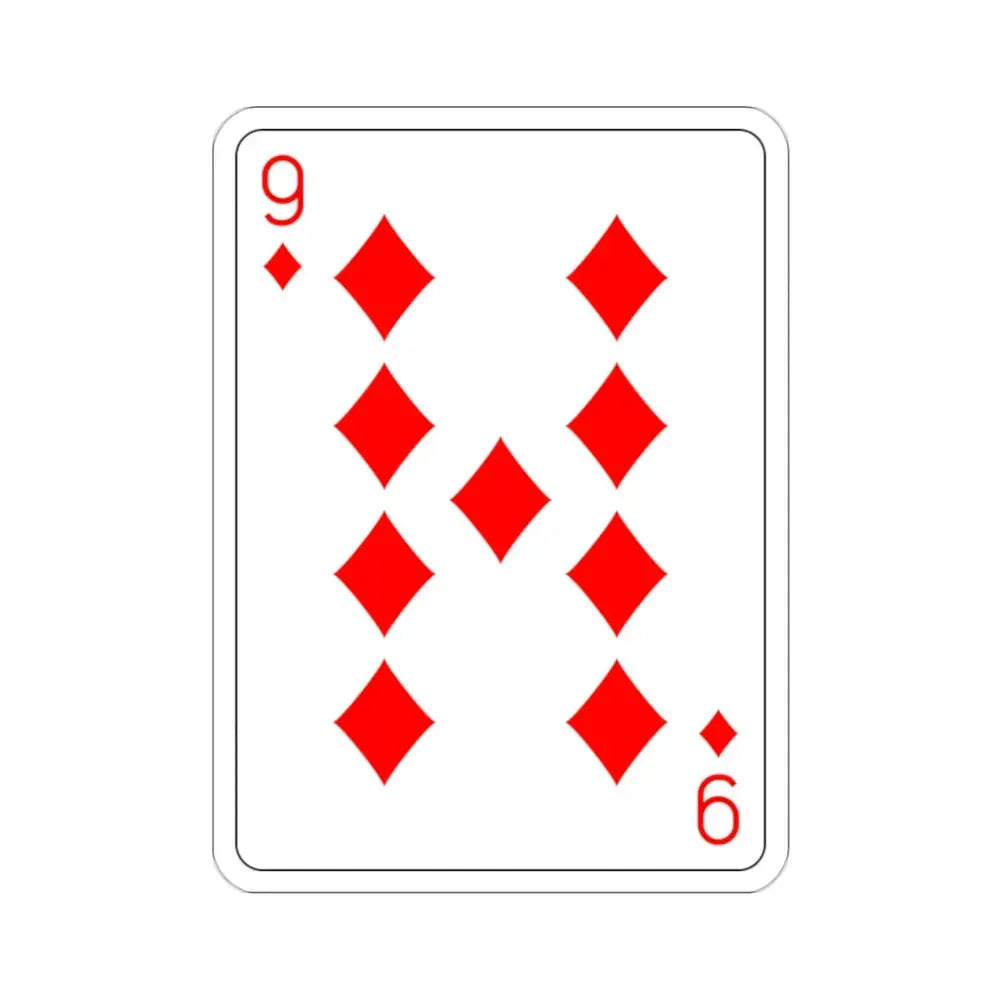 9 of Diamonds Playing Card STICKER Vinyl Die-Cut Decal 2 Inch - The Sticker Space