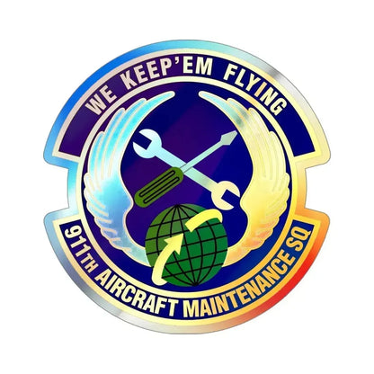 911th Aircraft Maintenance Squadron (U.S. Air Force) Holographic STICKER Die-Cut Vinyl Decal 4 Inch Holographic - The Sticker Space