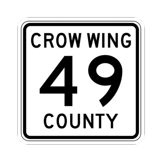 Crow Wing County 49 (Minnesota) (Road Sign) STICKER Vinyl Kiss-Cut Decal