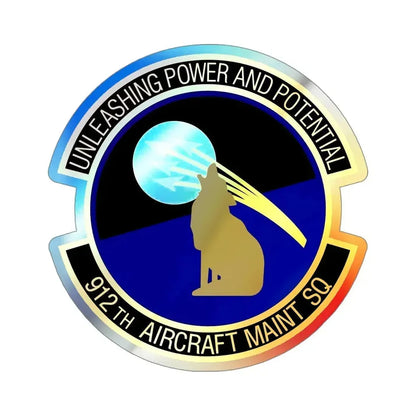 912th Aircraft Maintenance Squadron (U.S. Air Force) Holographic STICKER Die-Cut Vinyl Decal 4 Inch Holographic - The Sticker Space