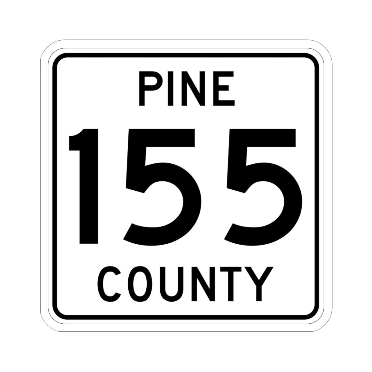 Pine County Route 155 MN (Minnesota) (Road Sign) STICKER Vinyl Kiss-Cut Decal