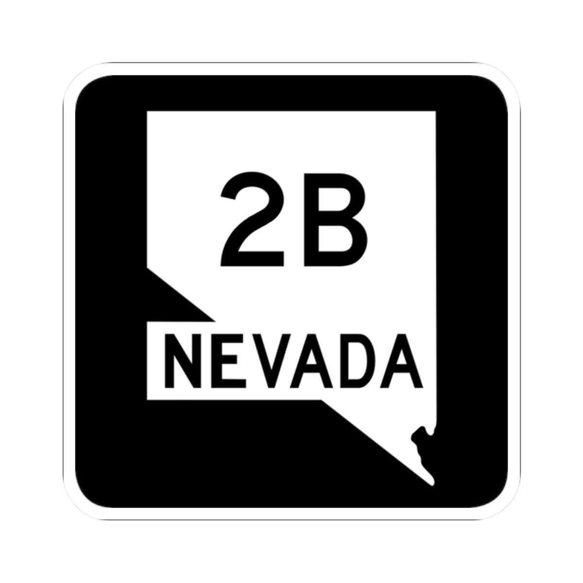 Nevada 2B (Nevada) (Road Sign) STICKER Vinyl Kiss-Cut Decal