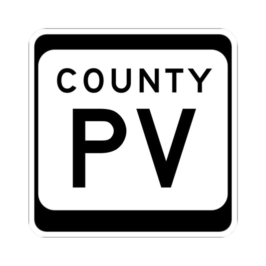 WIS County PV (Wisconsin) (Road Sign) STICKER Vinyl Kiss-Cut Decal