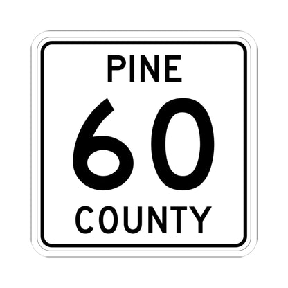 Pine County Route 60 MN (Minnesota) (Road Sign) STICKER Vinyl Kiss-Cut Decal