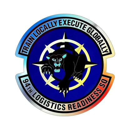 94th Logistics Readiness Squadron (U.S. Air Force) Holographic STICKER Die-Cut Vinyl Decal 4 Inch Holographic - The Sticker Space