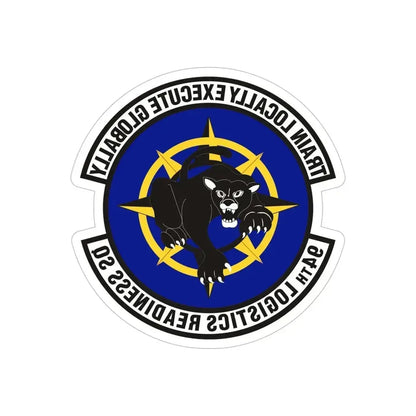 94th Logistics Readiness Squadron (U.S. Air Force) REVERSE PRINT Transparent Die-Cut STICKER 5 Inch Die-Cut Transparent - The Sticker Space