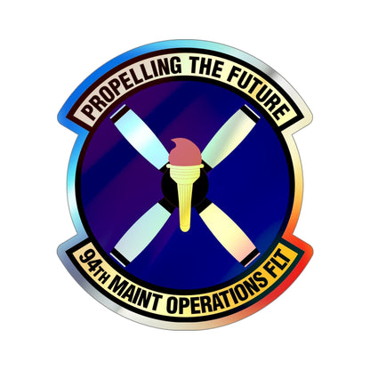 94th Maintenance Operations Flight (U.S. Air Force) Holographic STICKER Die-Cut Vinyl Decal-5 Inch-The Sticker Space