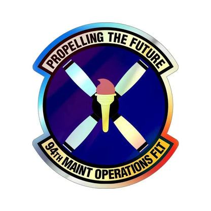 94th Maintenance Operations Flight (U.S. Air Force) Holographic STICKER Die-Cut Vinyl Decal 4 Inch Holographic - The Sticker Space