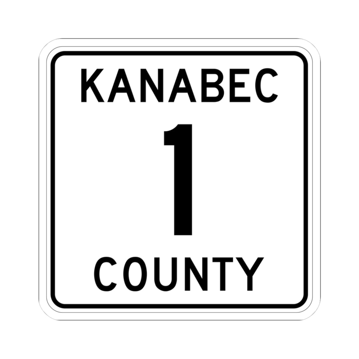 Kanabec County 1 MN (Minnesota) (Road Sign) STICKER Vinyl Kiss-Cut Decal
