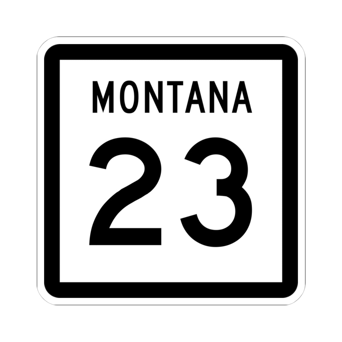MT-23 (Montana) (Road Sign) STICKER Vinyl Kiss-Cut Decal