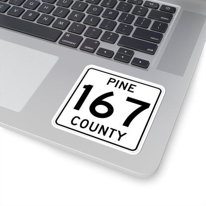 Pine County Route 167 MN (Minnesota) (Road Sign) STICKER Vinyl Kiss-Cut Decal