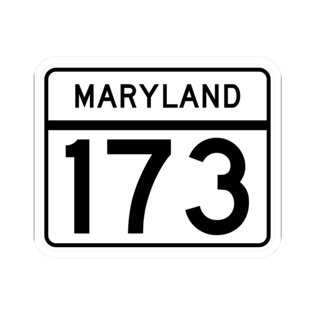 MD Route 173 (Maryland) (Road Sign) STICKER Vinyl Kiss-Cut Decal