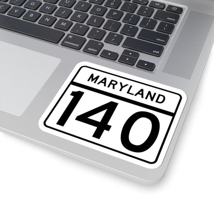 MD Route 140 (Maryland) (Road Sign) STICKER Vinyl Kiss-Cut Decal