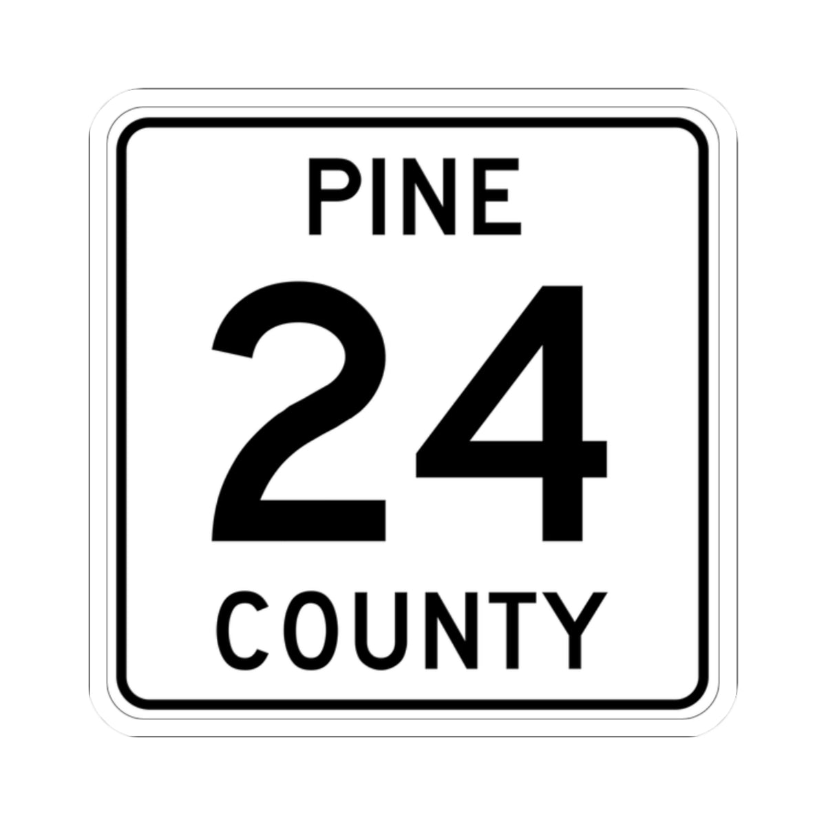 Pine County Route 24 MN (Minnesota) (Road Sign) STICKER Vinyl Kiss-Cut Decal