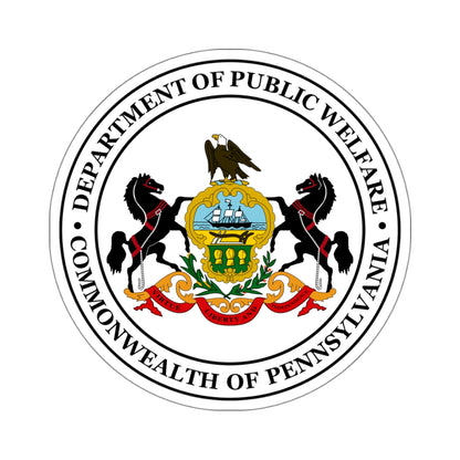 Seal of the Pennsylvania Department of Public Welfare - STICKER Vinyl Kiss-Cut Decal