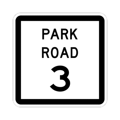 Texas Park Road 3 (Texas) (Road Sign) STICKER Vinyl Kiss-Cut Decal