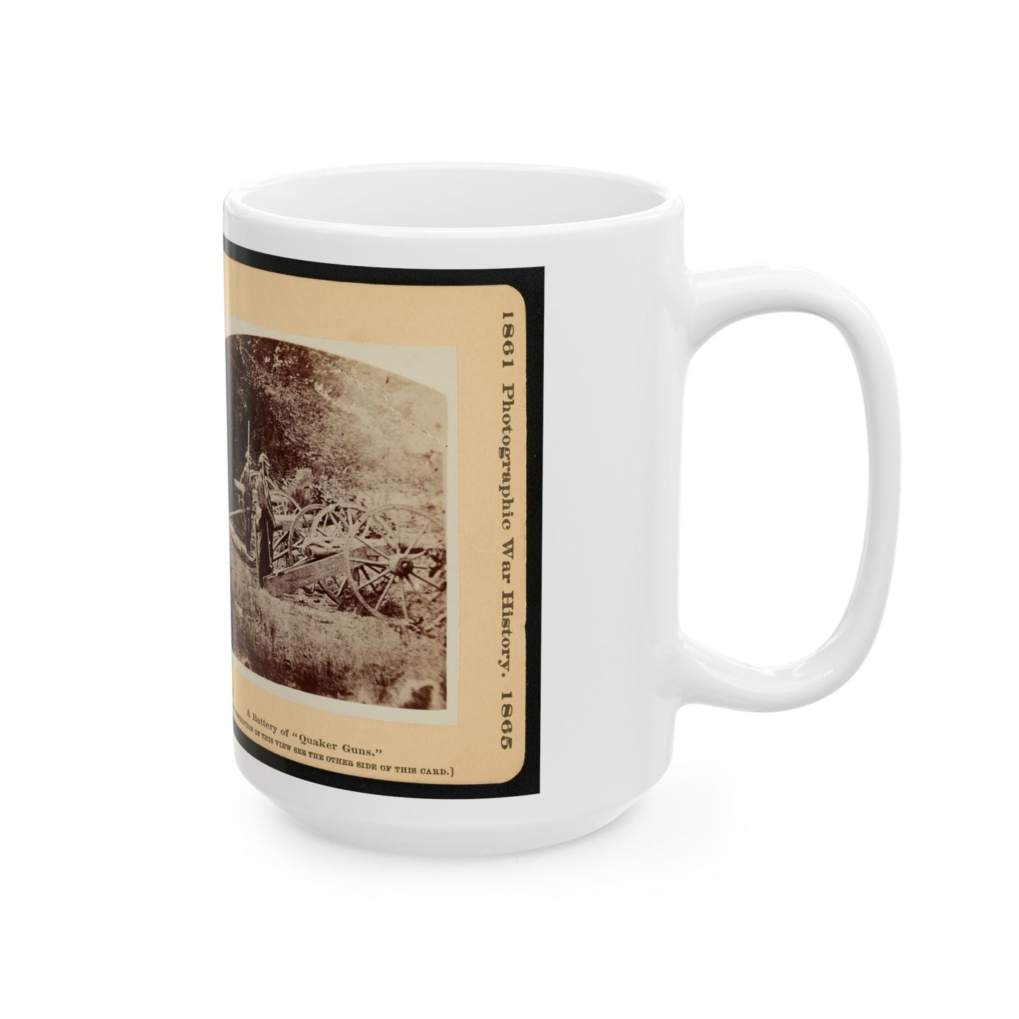 A Battery Of  Quaker Guns  001 (U.S. Civil War) White Coffee Mug