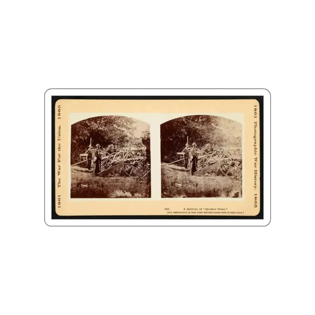 A Battery Of  Quaker Guns  001 (U.S. Civil War) STICKER Vinyl Die-Cut Decal White Die-Cut 3 Inch - The Sticker Space