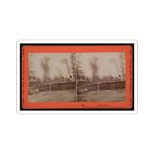 A Block House 001 (U.S. Civil War) STICKER Vinyl Kiss-Cut Decal 2 Inch White - The Sticker Space