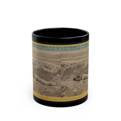 A Dead Rebel Soldier, As He Lay In The Trenches Of  Fort Hell (U.S. Civil War) Black Coffee Mug