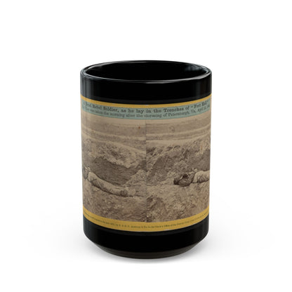 A Dead Rebel Soldier, As He Lay In The Trenches Of  Fort Hell (U.S. Civil War) Black Coffee Mug