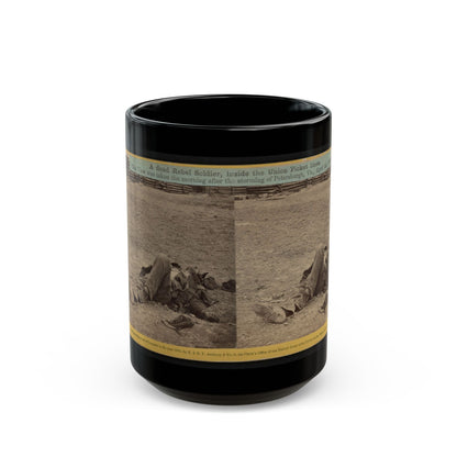 A Dead Rebel Soldier, Inside The Union Picket Lines (U.S. Civil War) Black Coffee Mug