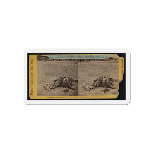 A Dead Rebel Soldier, Inside The Union Picket Lines (U.S. Civil War) Refrigerator Magnet-6 × 6"-The Sticker Space