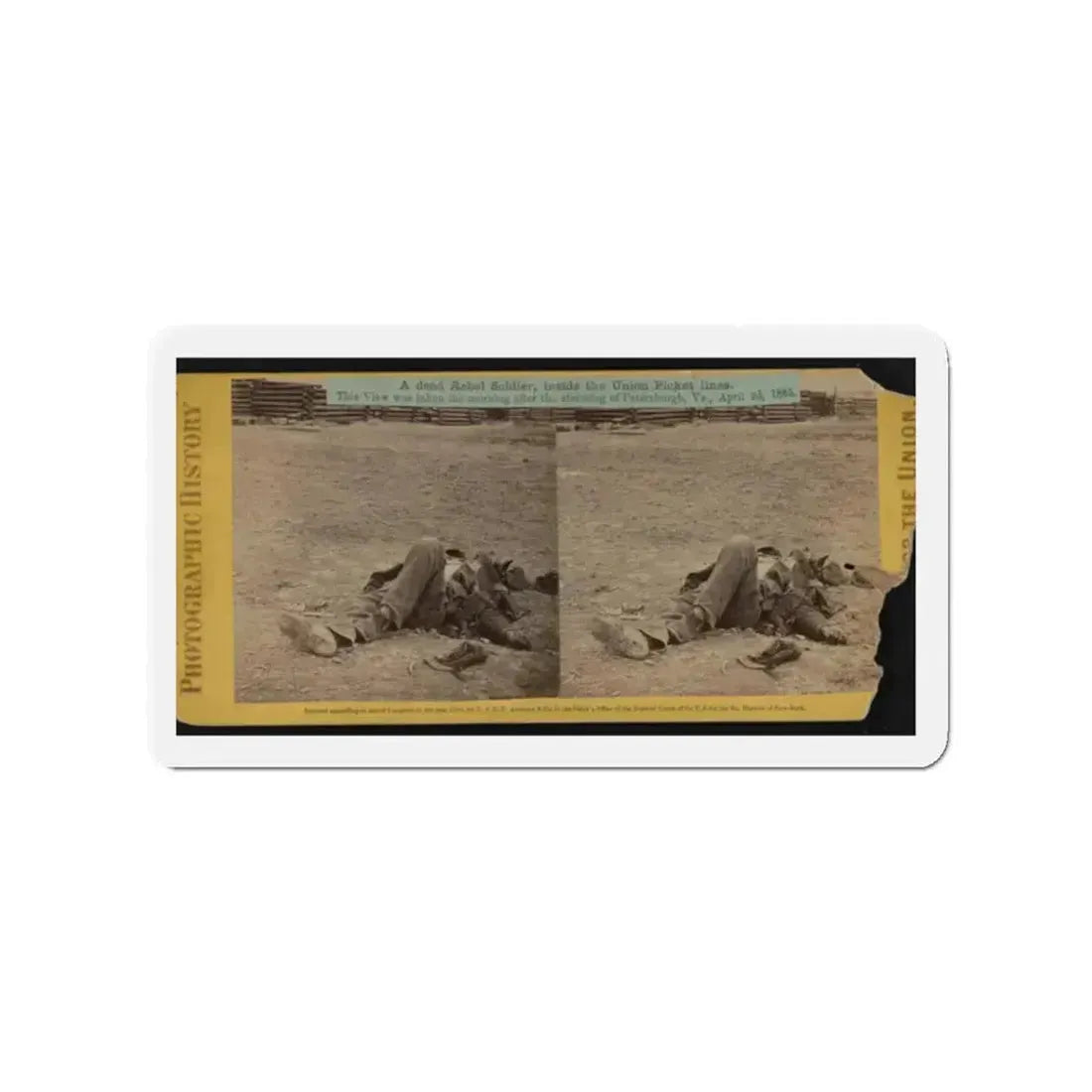 A Dead Rebel Soldier, Inside The Union Picket Lines (U.S. Civil War) Refrigerator Magnet 2 Inch Die-Cut - The Sticker Space