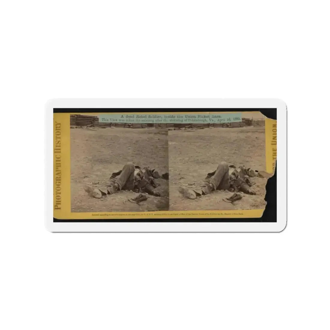 A Dead Rebel Soldier, Inside The Union Picket Lines (U.S. Civil War) Refrigerator Magnet - The Sticker Space