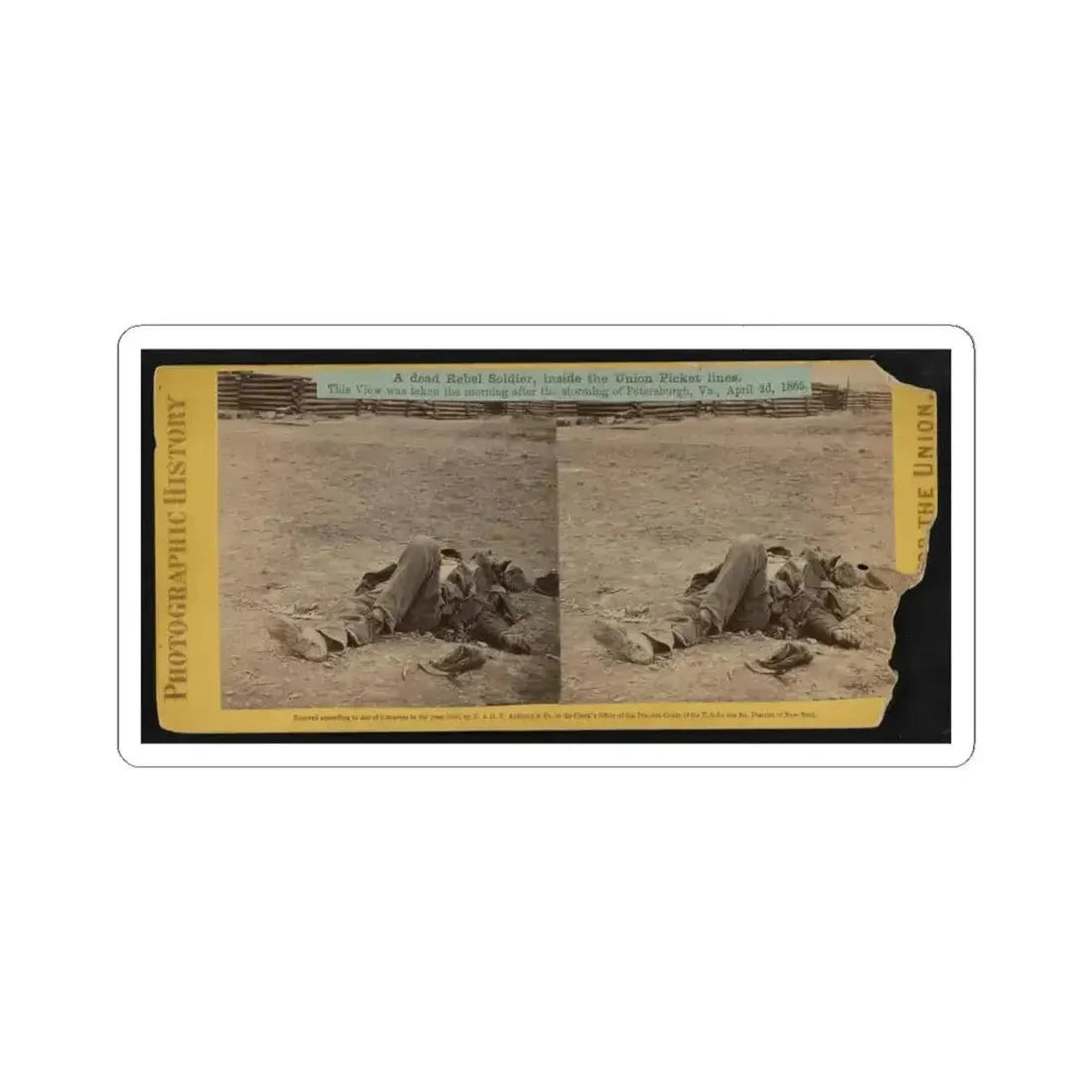 A Dead Rebel Soldier, Inside the Union Picket Lines (U.S. Civil War) STICKER Vinyl Kiss-Cut Decal 4 Inch White - The Sticker Space