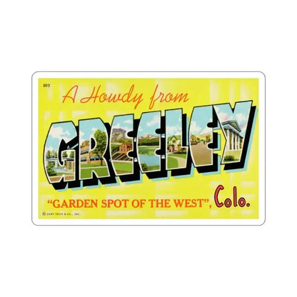 A Howdy from Greeley Colorado (Greeting Cards) STICKER Vinyl Die-Cut Decal 5 Inch - The Sticker Space