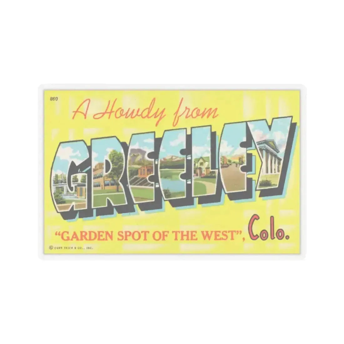 A howdy from Greeley garden spot of the west Colo (Greeting Postcards) STICKER Vinyl Kiss-Cut Decal 2 Inch Transparent - The Sticker Space