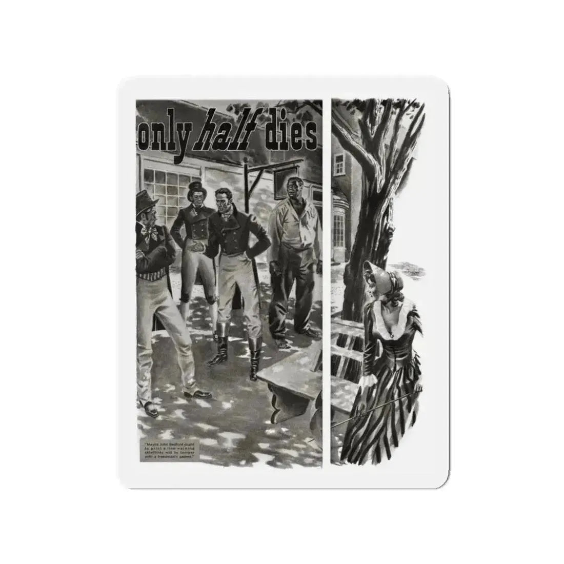 A man only half dies, Liberty magazine, March 1, 1941 (Magazine Illustration) Refrigerator Magnet 3 Inch - The Sticker Space