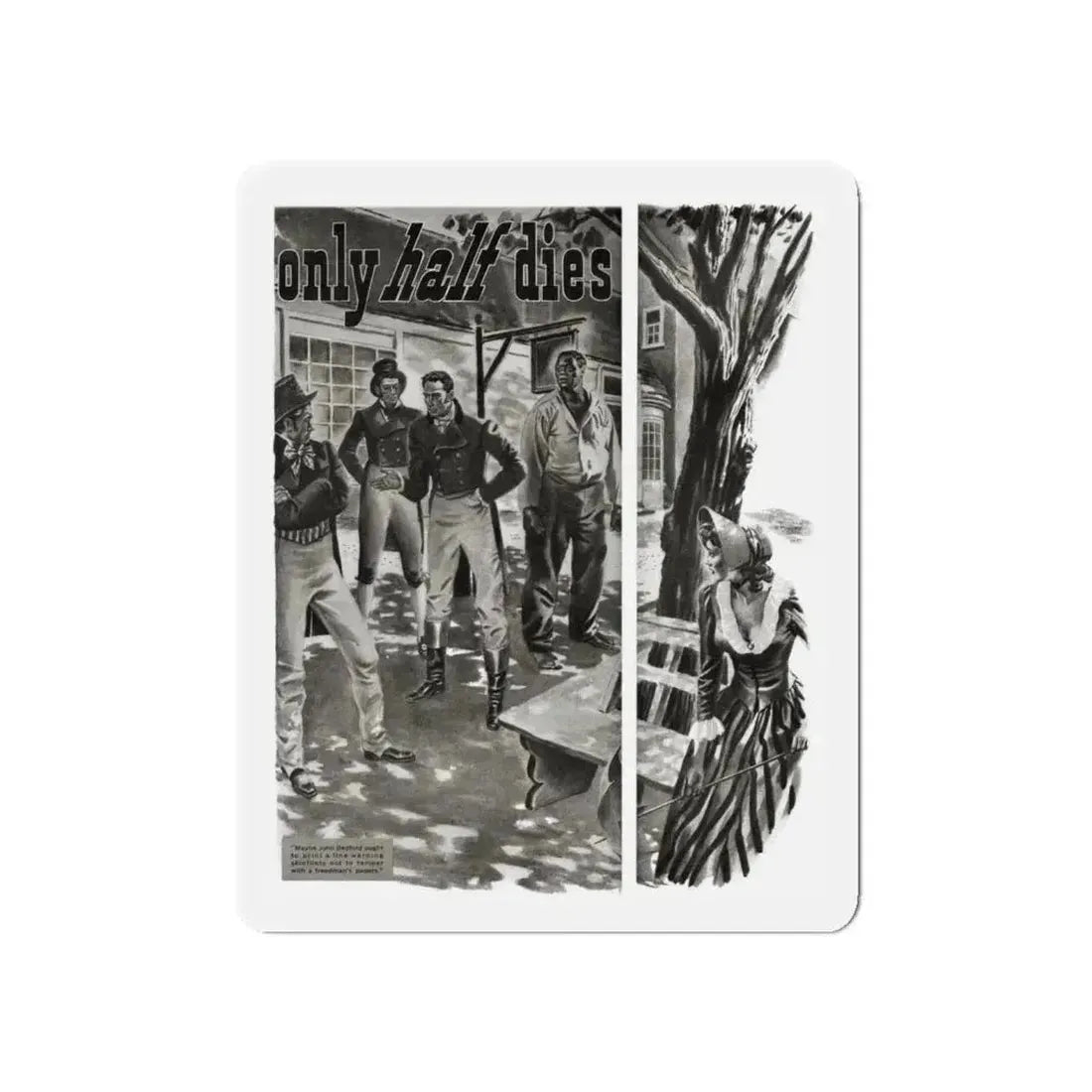 A man only half dies, Liberty magazine, March 1, 1941 (Magazine Illustration) Refrigerator Magnet 5 Inch - The Sticker Space