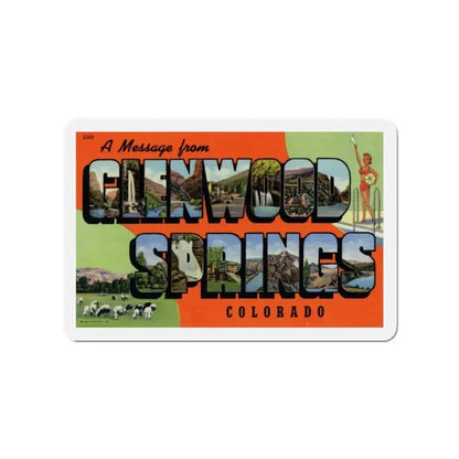 A Message From Glenwood Springs Colorado (Greeting Postcards) Refrigerator Magnet - The Sticker Space