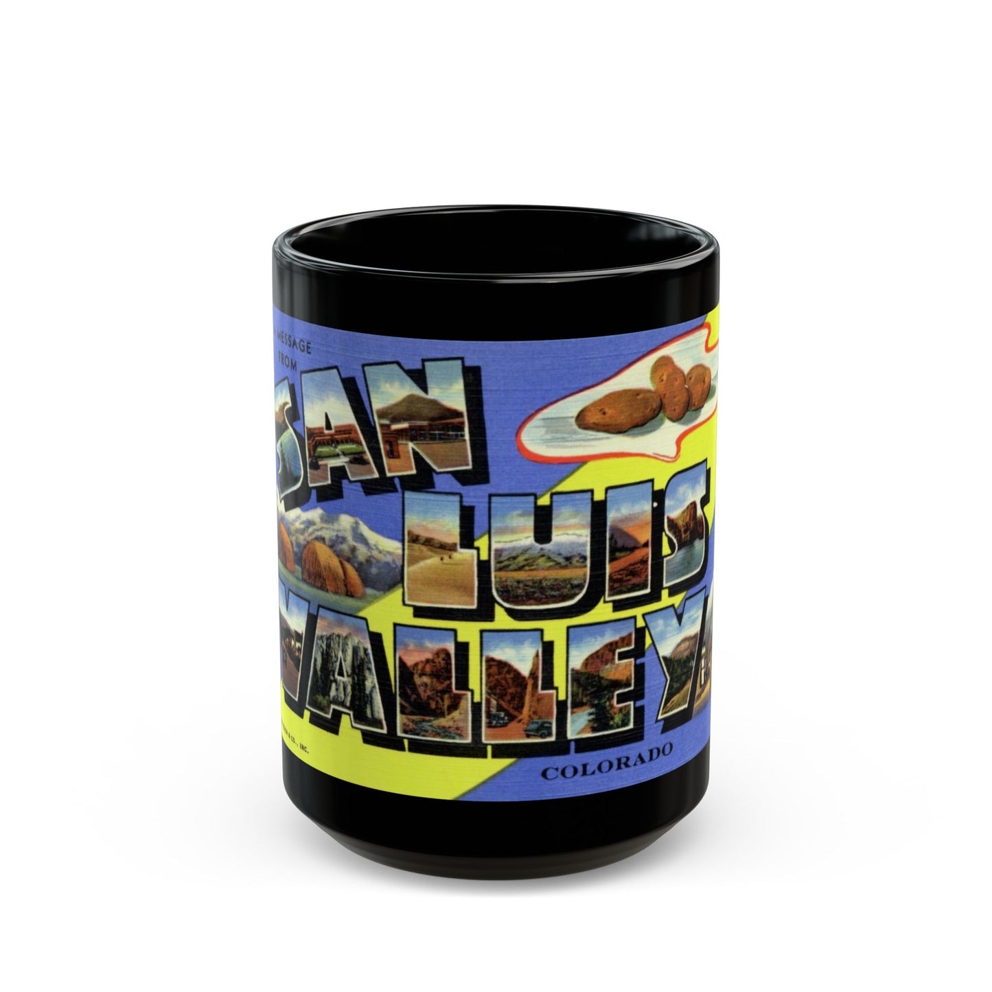 A message from San Luis Valley Colorado (Greeting Postcards) Black Coffee Mug-15oz-The Sticker Space