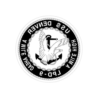 A Mile High USS Denver A Mile Ahead LPD 9 BW (U.S. Navy) REVERSE PRINT Transparent Die-Cut STICKER 4 Inch Die-Cut Transparent - The Sticker Space