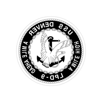 A Mile High USS Denver A Mile Ahead LPD 9 BW (U.S. Navy) REVERSE PRINT Transparent Die-Cut STICKER - The Sticker Space