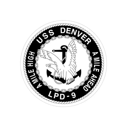 A Mile High USS Denver A Mile Ahead LPD 9 BW (U.S. Navy) Transparent STICKER Die-Cut Vinyl Decal - The Sticker Space