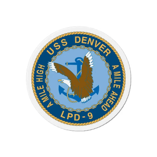 A Mile High USS Denver A Mile Ahead LPD 9 (U.S. Navy) Refrigerator Magnet 2 Inch - The Sticker Space