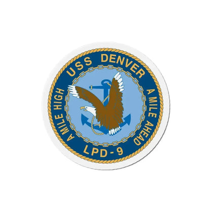 A Mile High USS Denver A Mile Ahead LPD 9 (U.S. Navy) Refrigerator Magnet 5 Inch - The Sticker Space