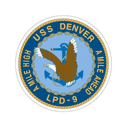 A Mile High USS Denver A Mile Ahead LPD 9 (U.S. Navy) STICKER Vinyl Die-Cut Decal 6 Inch - The Sticker Space